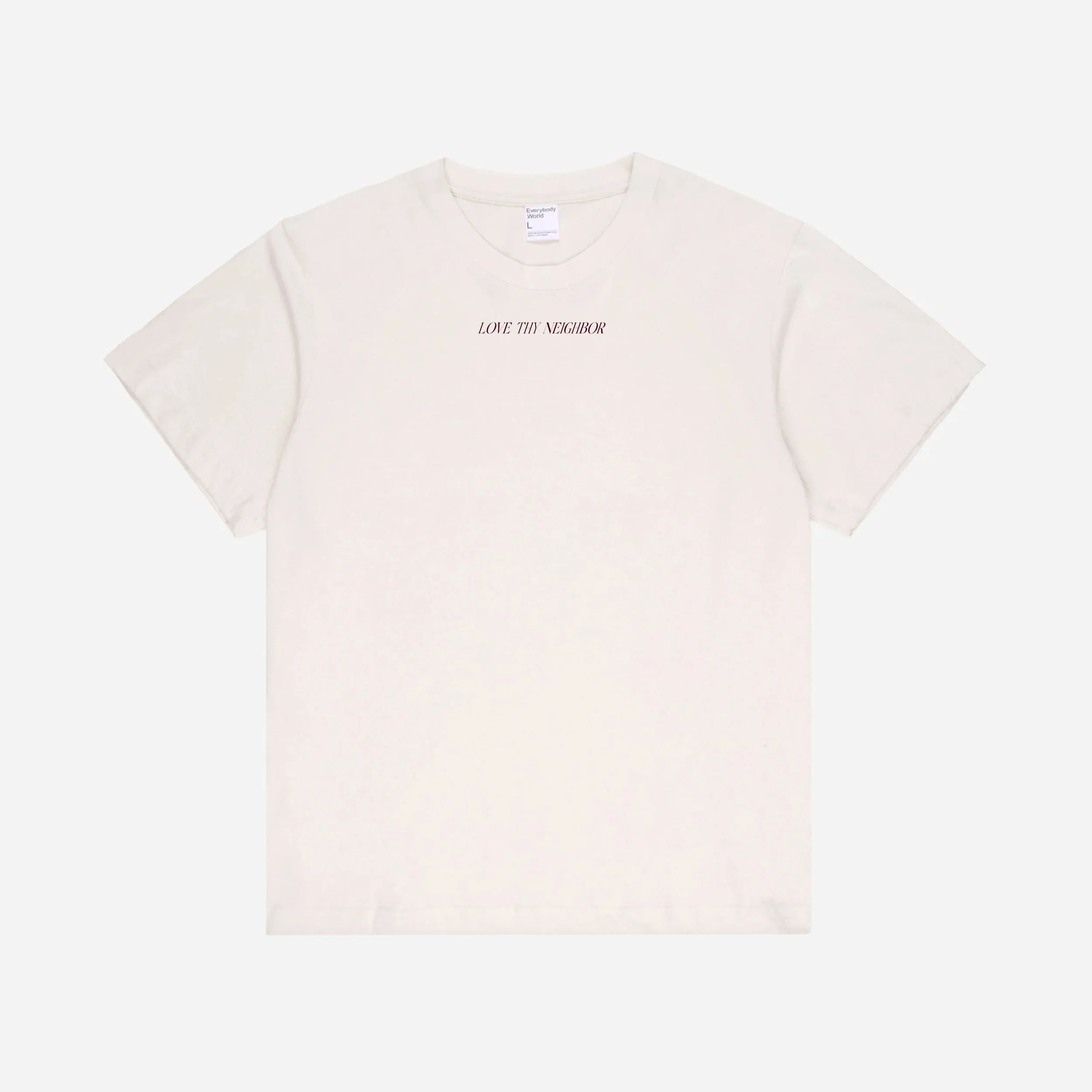 LOVE THY NEIGHBOR TEE