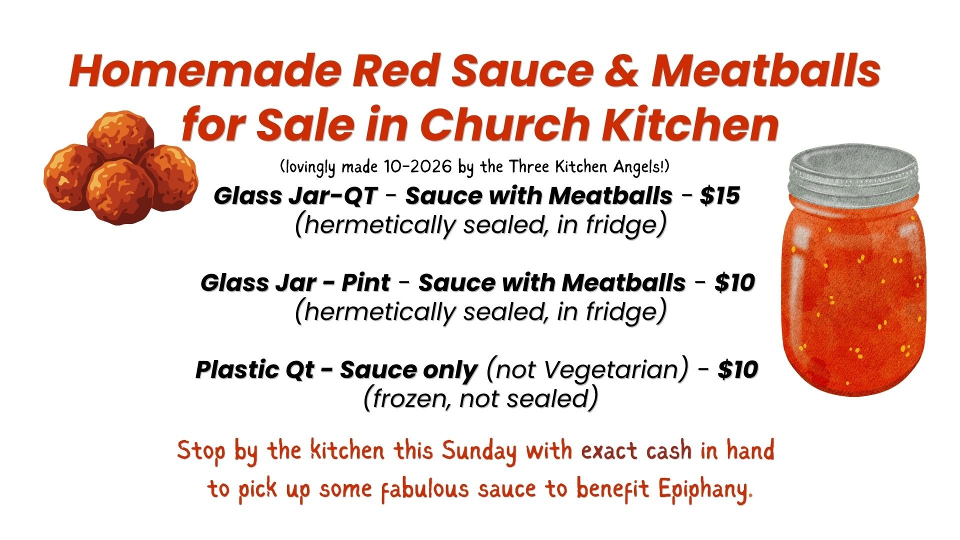 Homemade Red Sauce & Meatballs (lovingly made 10-2026 by the three Kitchen angels!) Glass Jar-QT - Sauce with Meatballs - $15 (hermetically sealed, in fridge) Glass Jar - Pint - Sauce with Meatbal-3.jpg