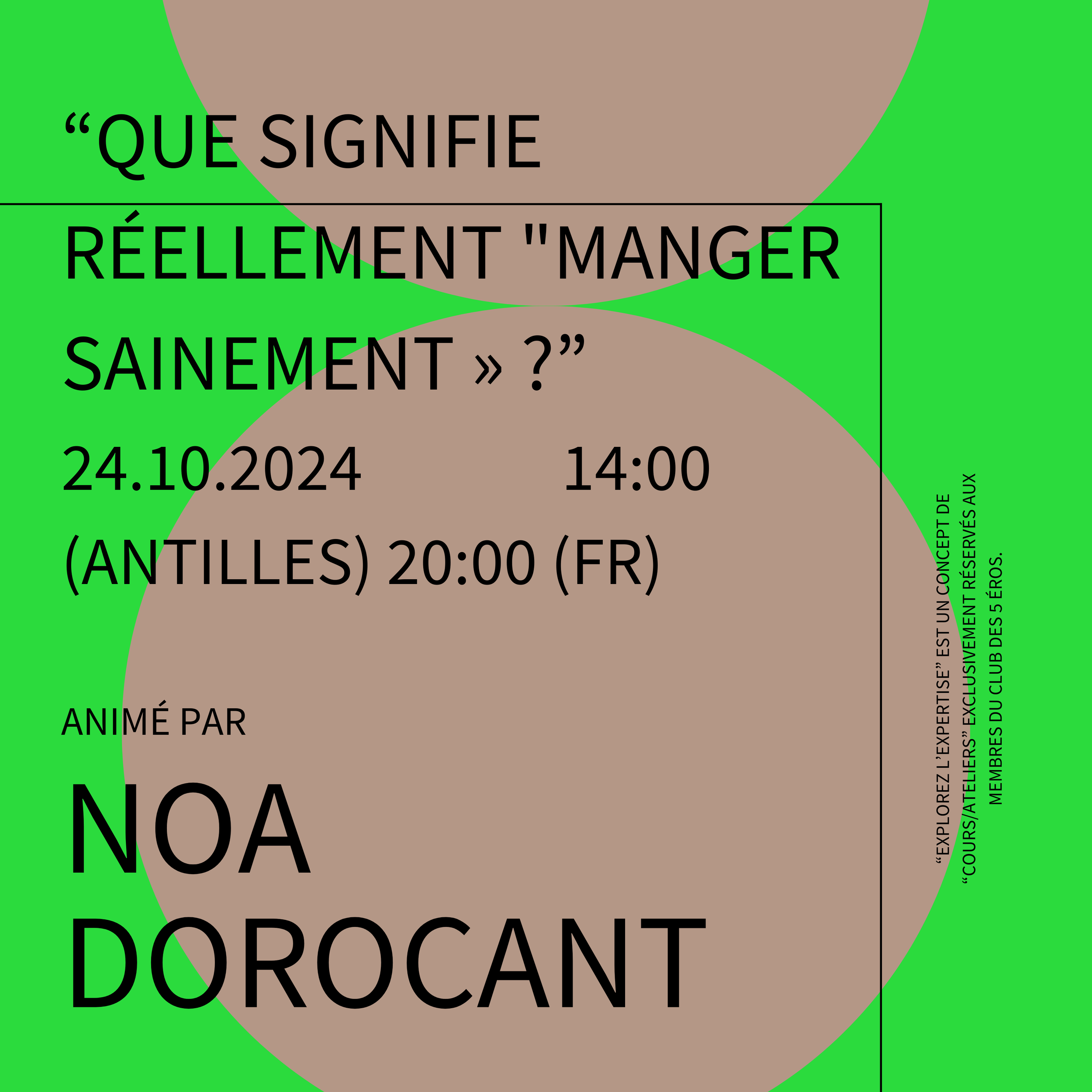 Explorez l'Expertise : QUE SIGNIFIE RÉELLEMENT “MANGER SAINEMENT” ? (animé par Noa DOROCANT ~ naturopathe)