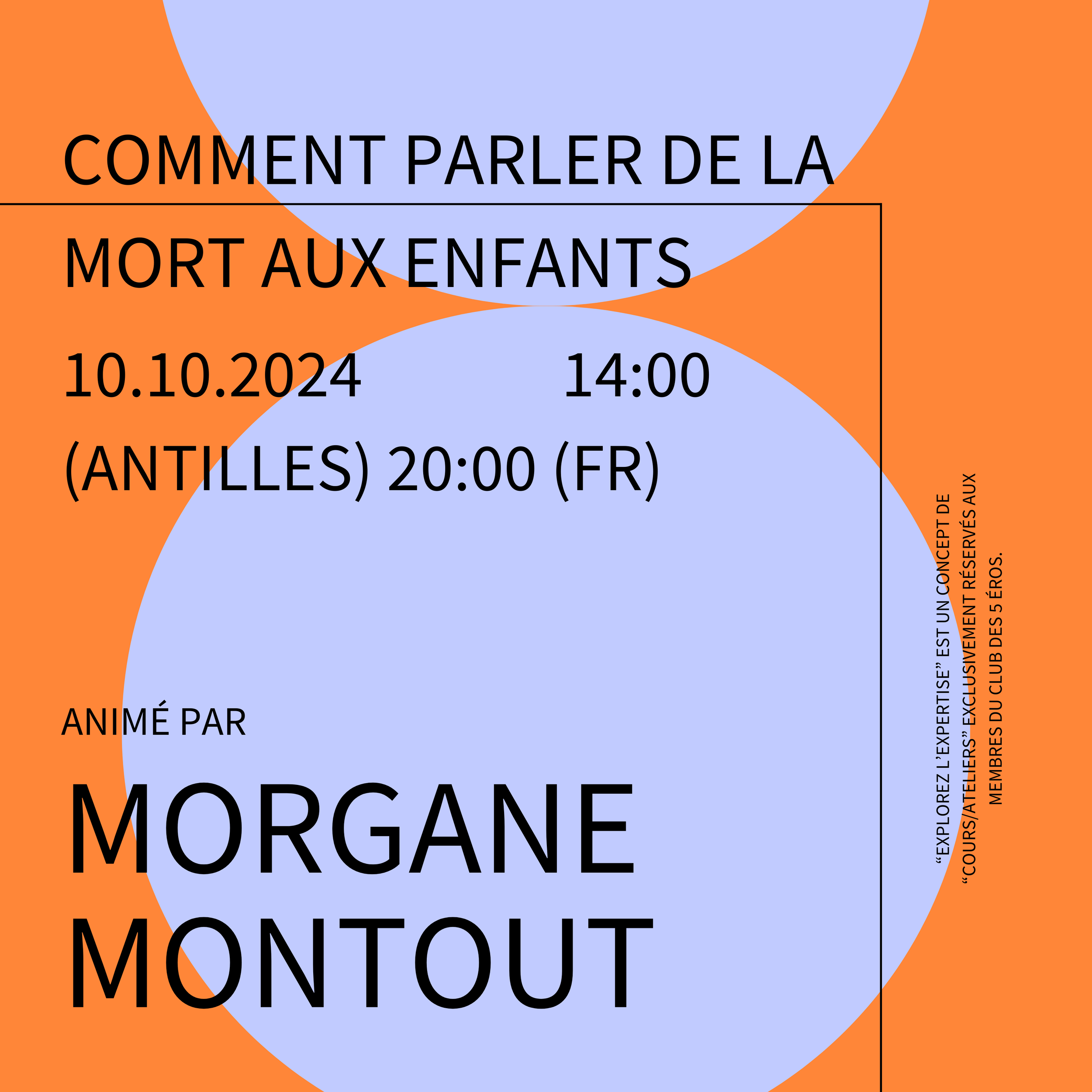 Explorez l'Expertise : COMMENT PARLER DE LA MORT AUX ENFANTS (animé par Morgane MONTOUT ~ psychologue)