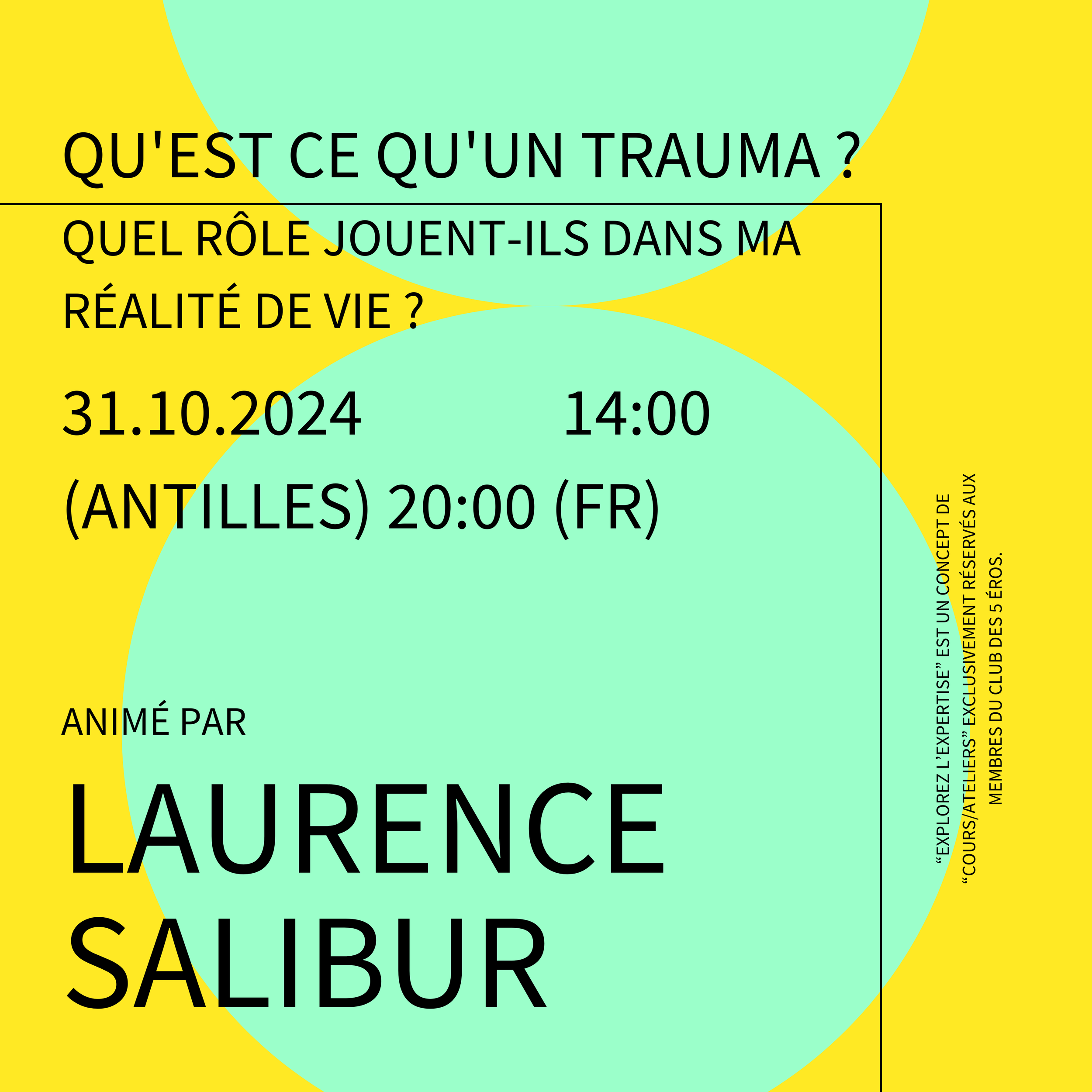 Explorez l'Expertise : QU'EST CE QU'UN TRAUMA ? QUEL RÔLE JOUENT-ILS DANS MA RÉALITÉ DE VIE ? (animé par Laurence SALIBUR)