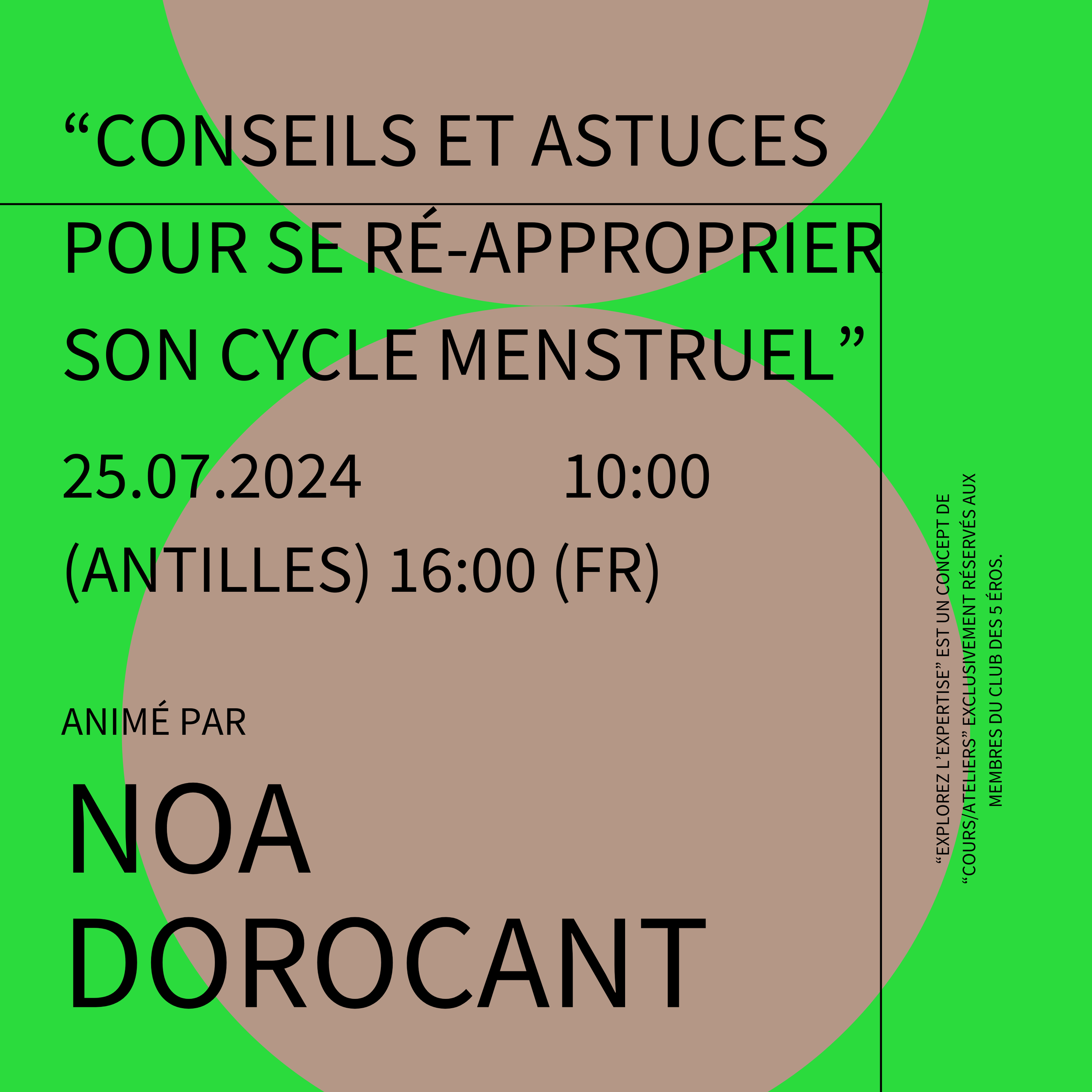 Explorez l'Expertise : CONSEILS &amp; ASTUCES POUR SE RÉ-APPROPRIER SON CYCLE MENSTRUEL (animé par Noa DOROCANT ~ naturopathe)
