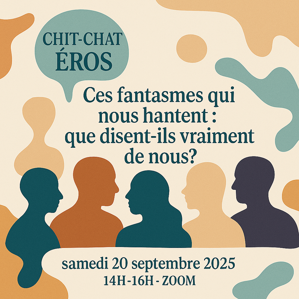 💬 CHIT-CHAT ÉROS : Fantasmes sombres, désirs inavouables : pourquoi ils nous obsèdent ? (avec Mélanie OMAIA)