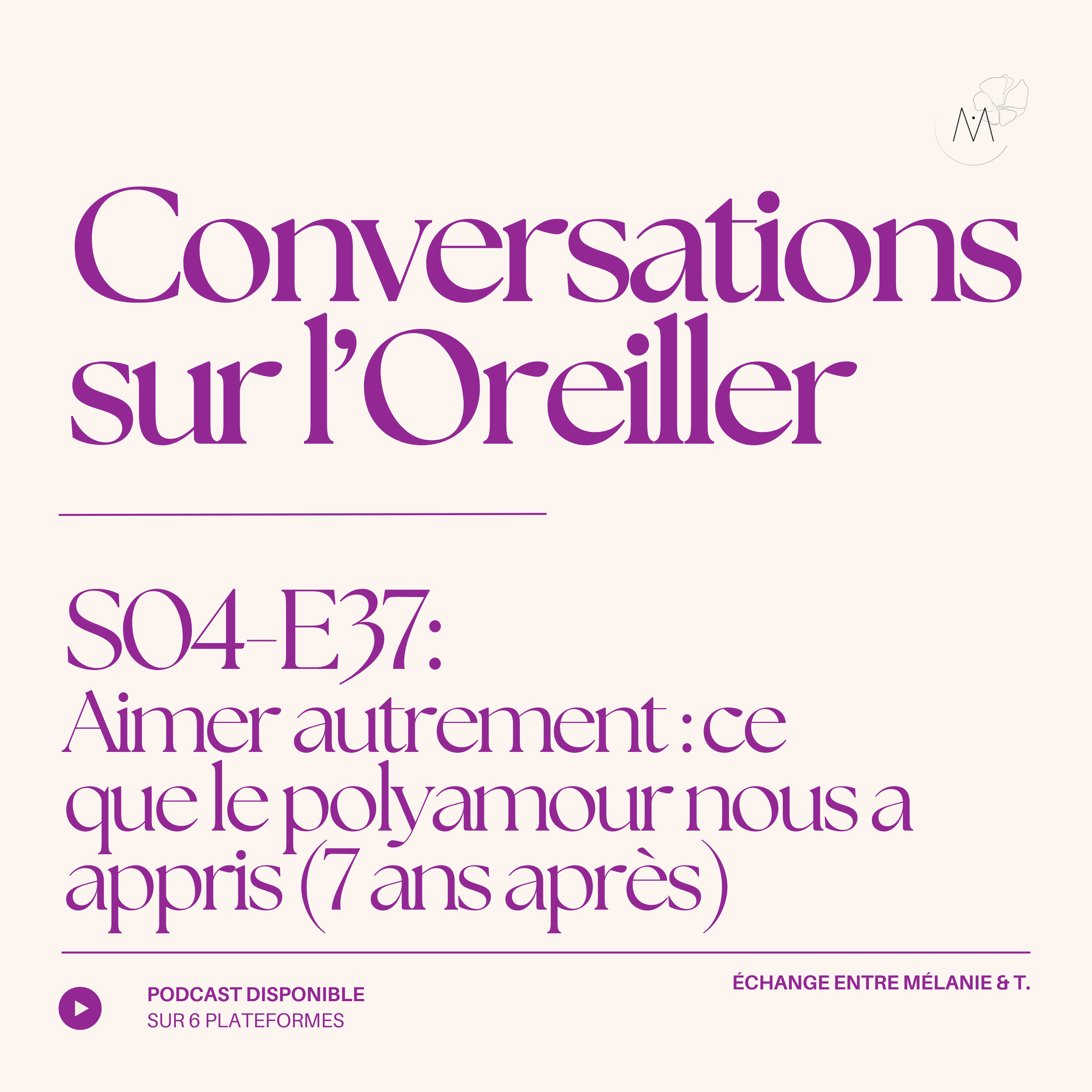 Épisode 37 : Aimer autrement : ce que le polyamour nous a appris (7 ans après)
