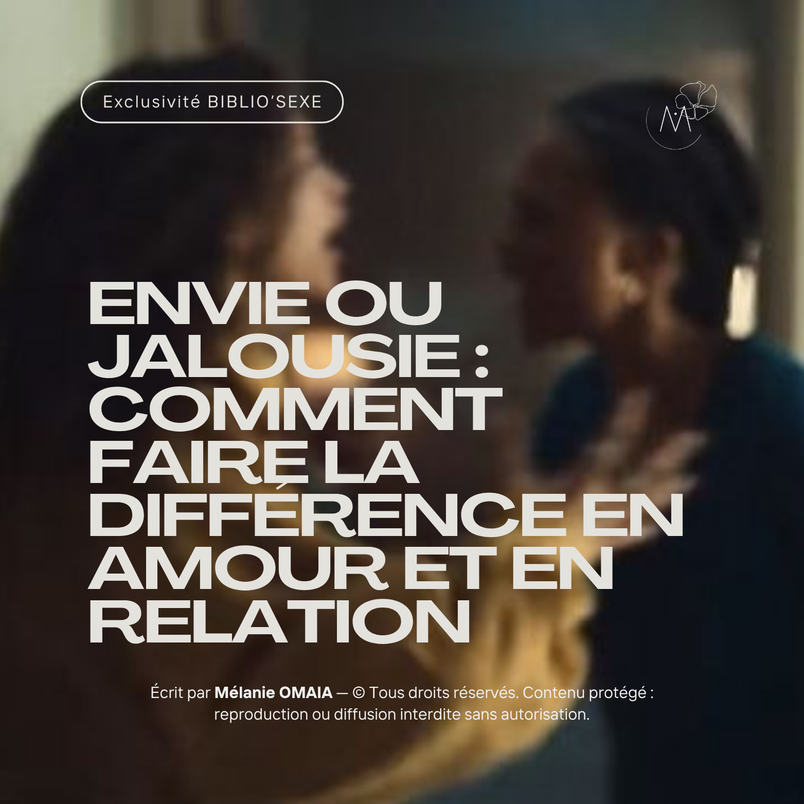 Jalousie ou envie : comment faire la différence dans tes relations