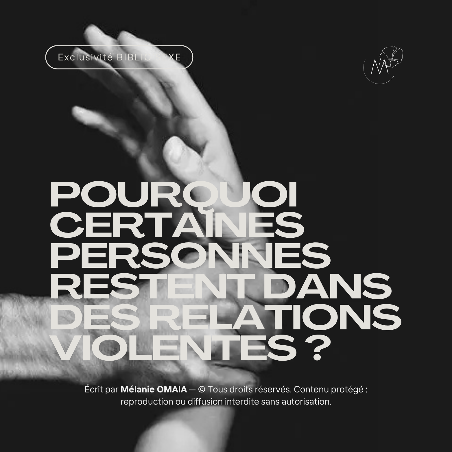 Pourquoi certaines personnes restent dans des relations violentes ?