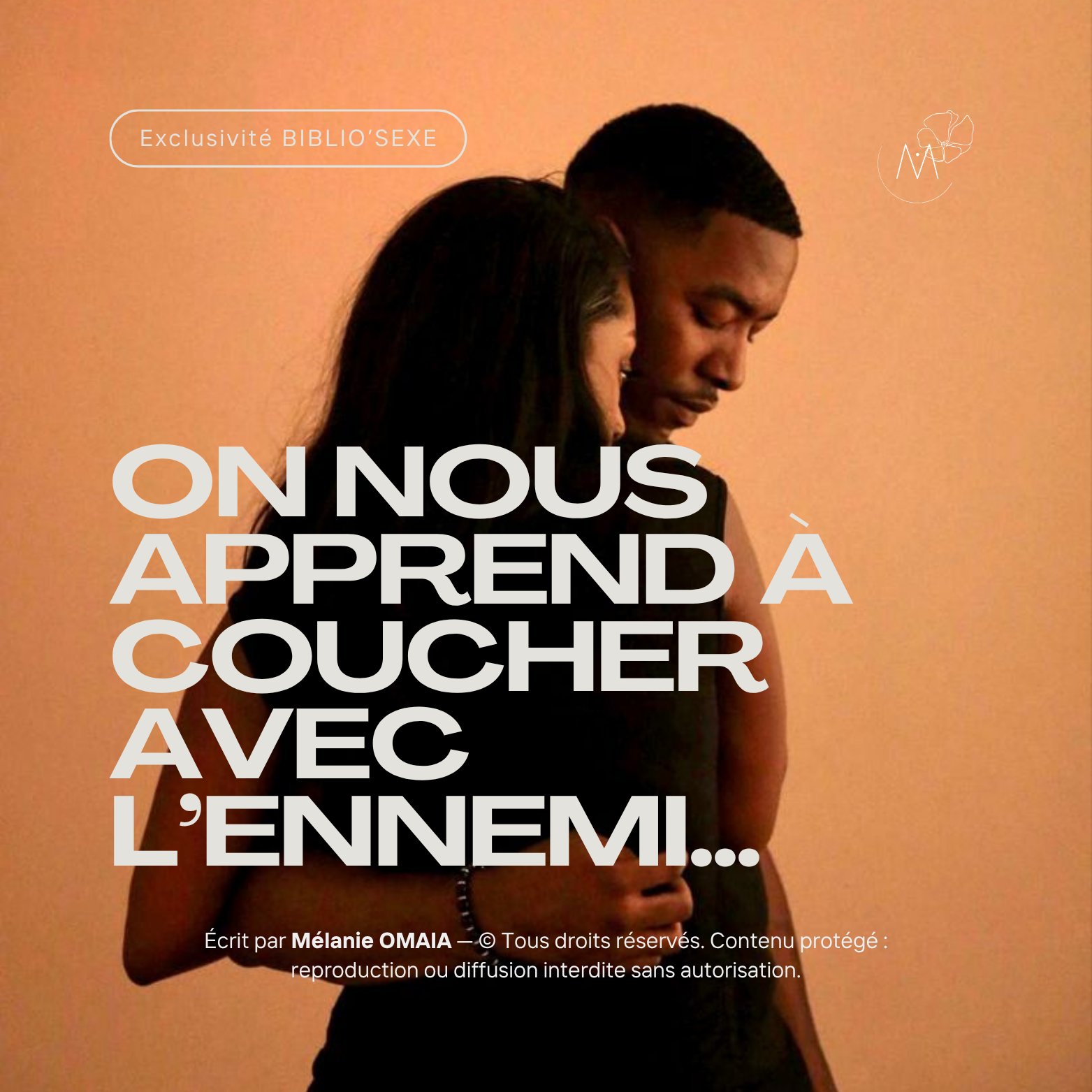 On nous apprend à coucher avec l’ennemi