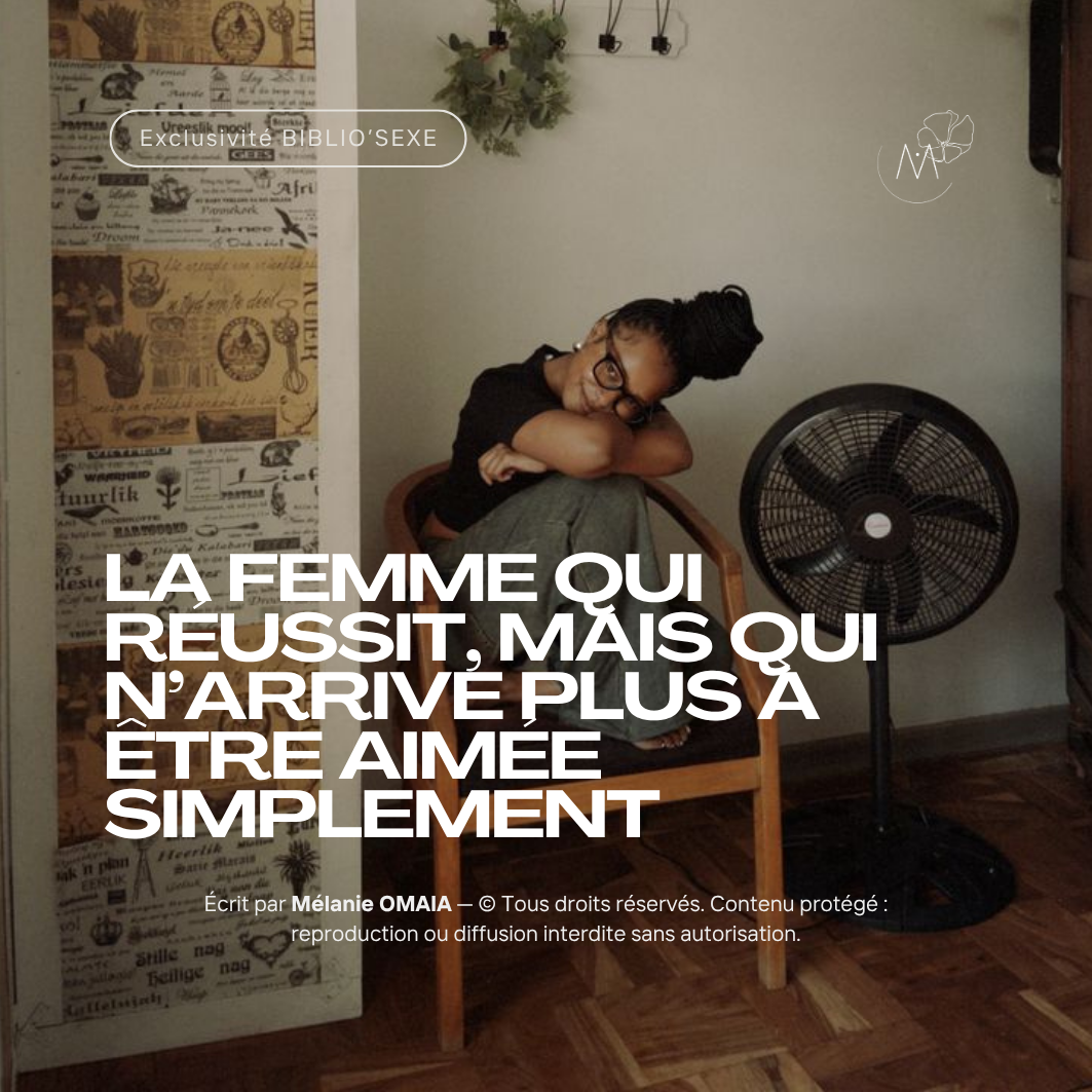 La femme qui réussit, mais qui n’arrive plus à être aimée simplement