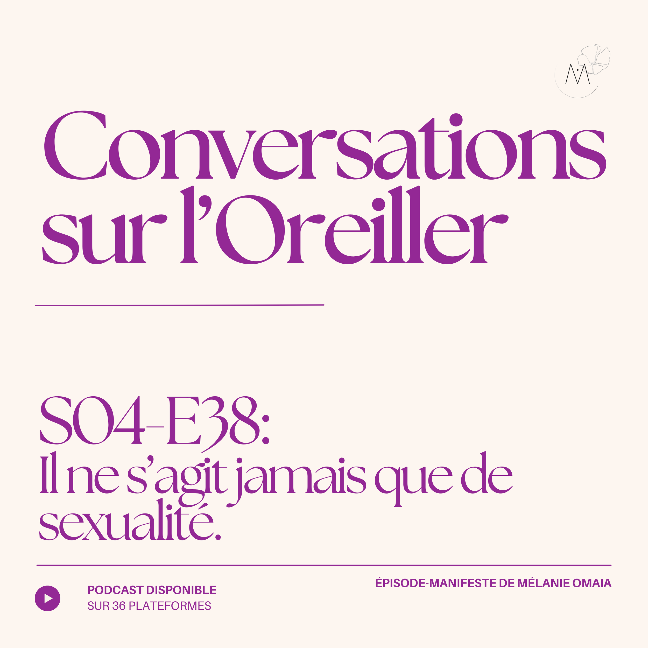 Épisode 38 : Ce que l’intime sait de nous