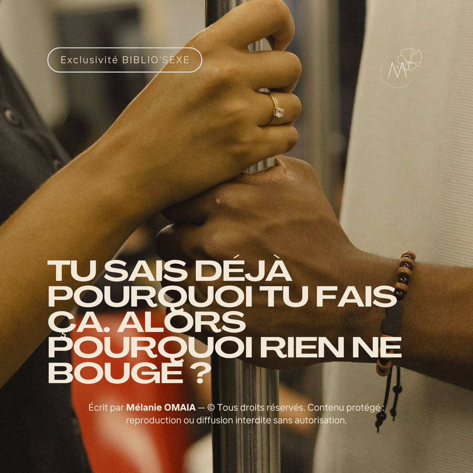 Tu sais déjà pourquoi tu fais ça. Alors pourquoi rien ne bouge ?