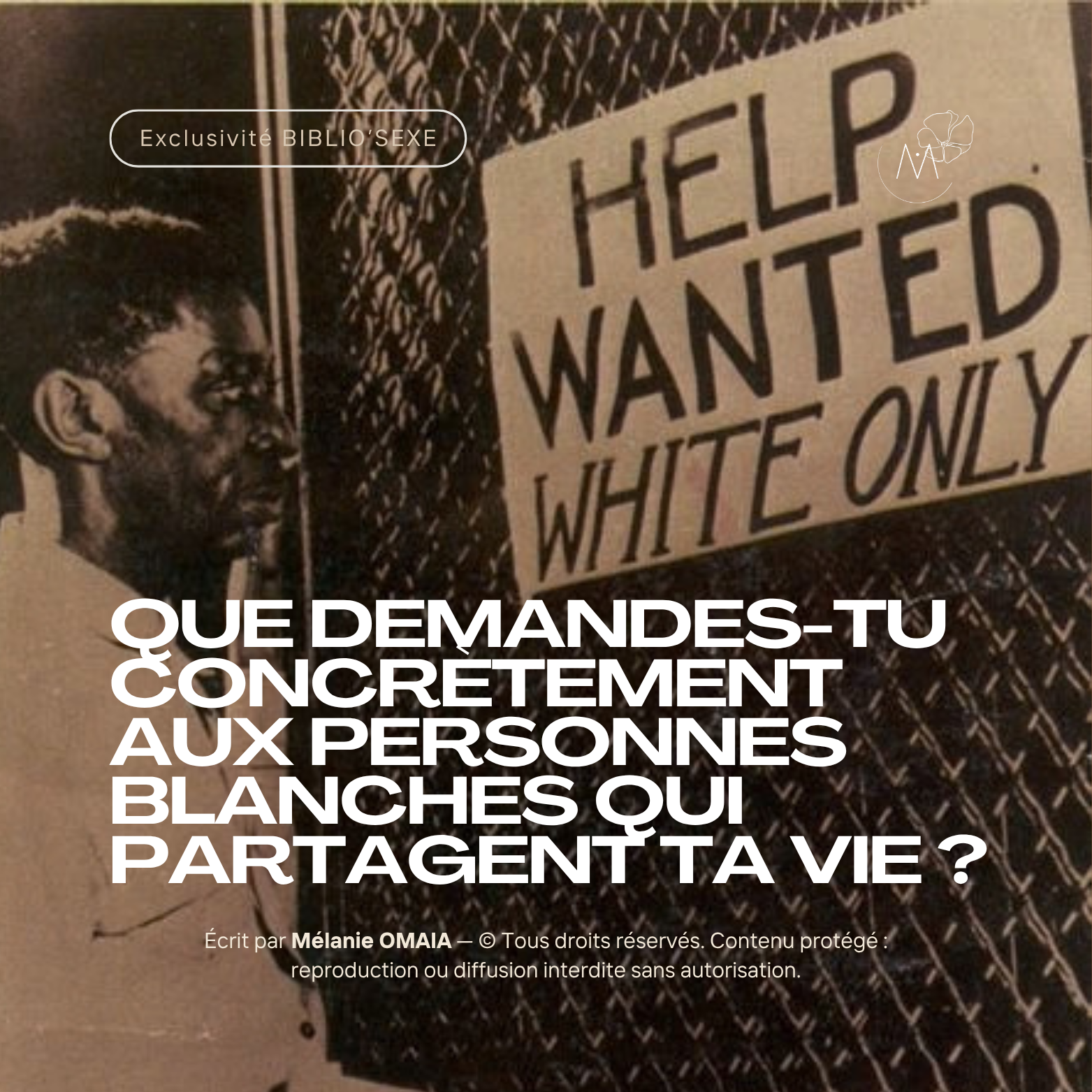 Que demandes-tu concrètement aux personnes blanches qui partagent ta vie ?