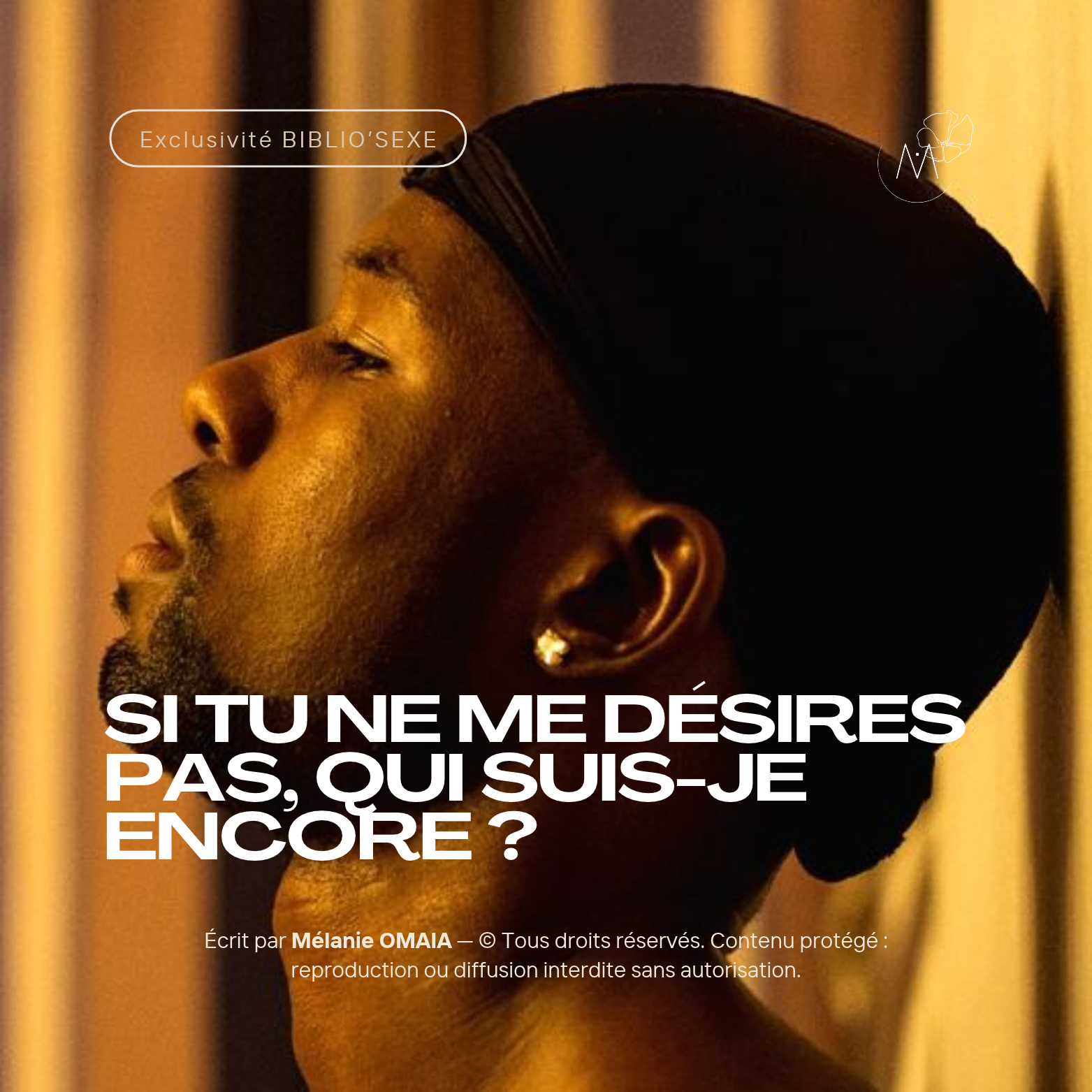 Si tu ne me désires pas, qui suis-je encore ?