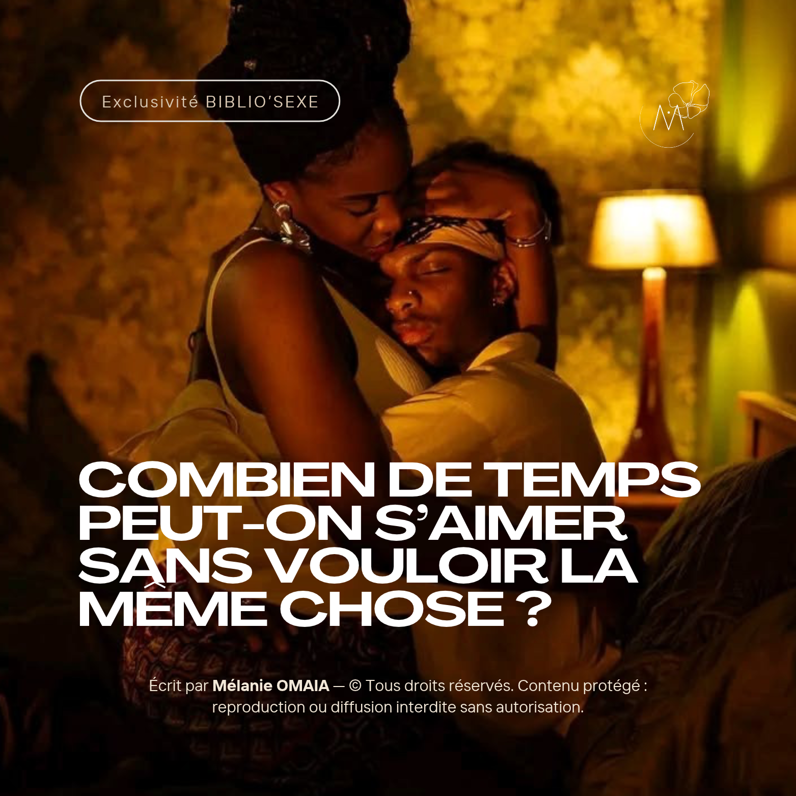 Combien de temps peut-on s’aimer sans vouloir la même chose ?