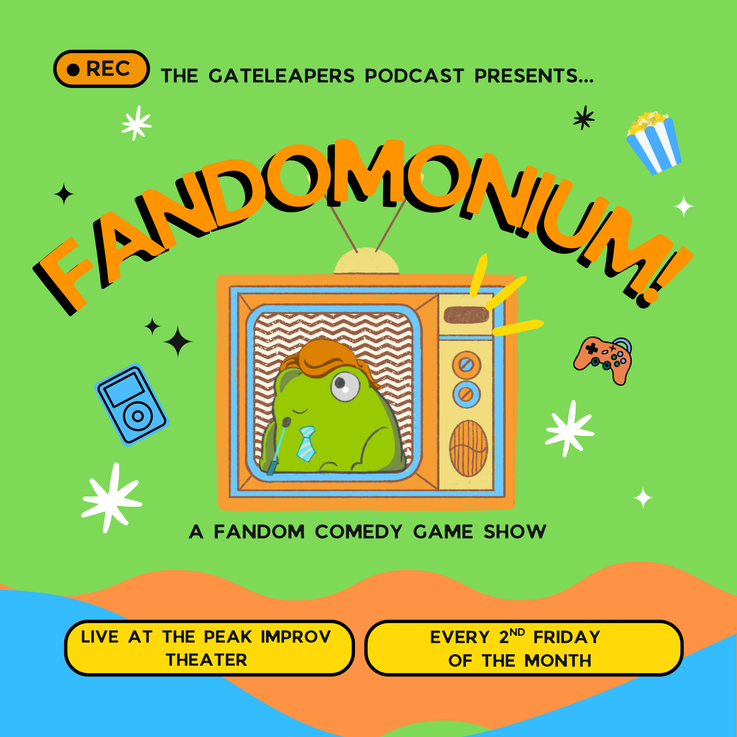 Gateleapers Present: Fandomonium! LIVE