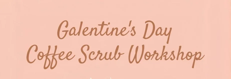 Brewed Gem - Galantine's Day Coffee Scrub Workshop 