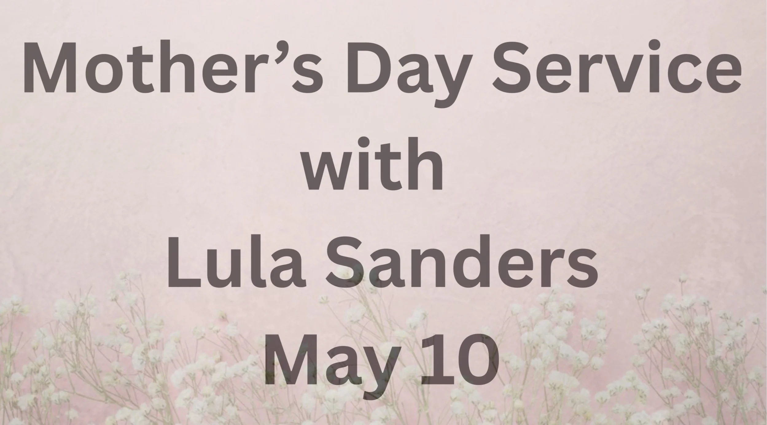Mother's Day with Special Guest Lula Sanders