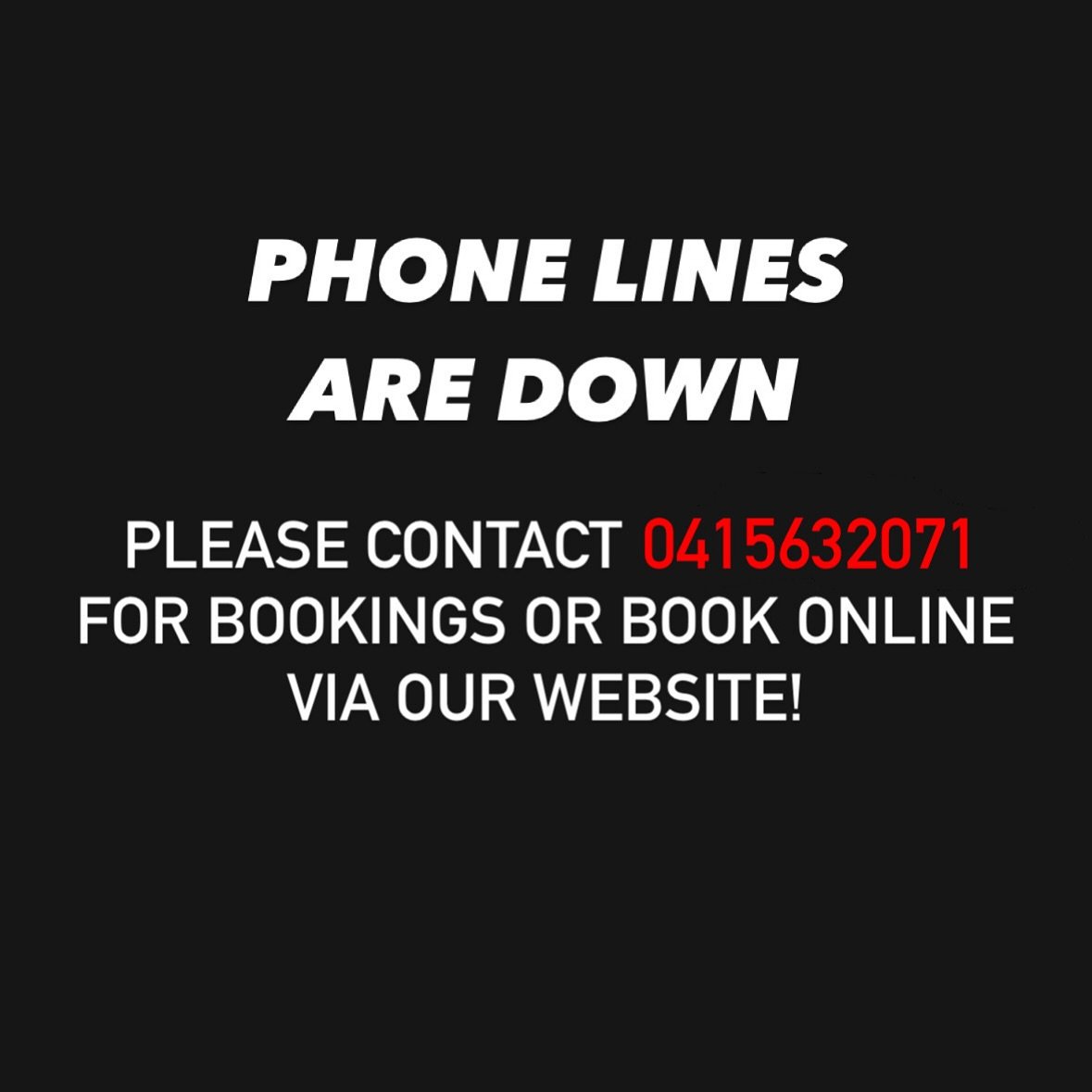 ‼️ OUR PHONE LINES ARE DOWN ‼️ Please contact 0415632071 for bookings in the meantime, or book online via the link in our bio. We apologise for any inconvenience caused.