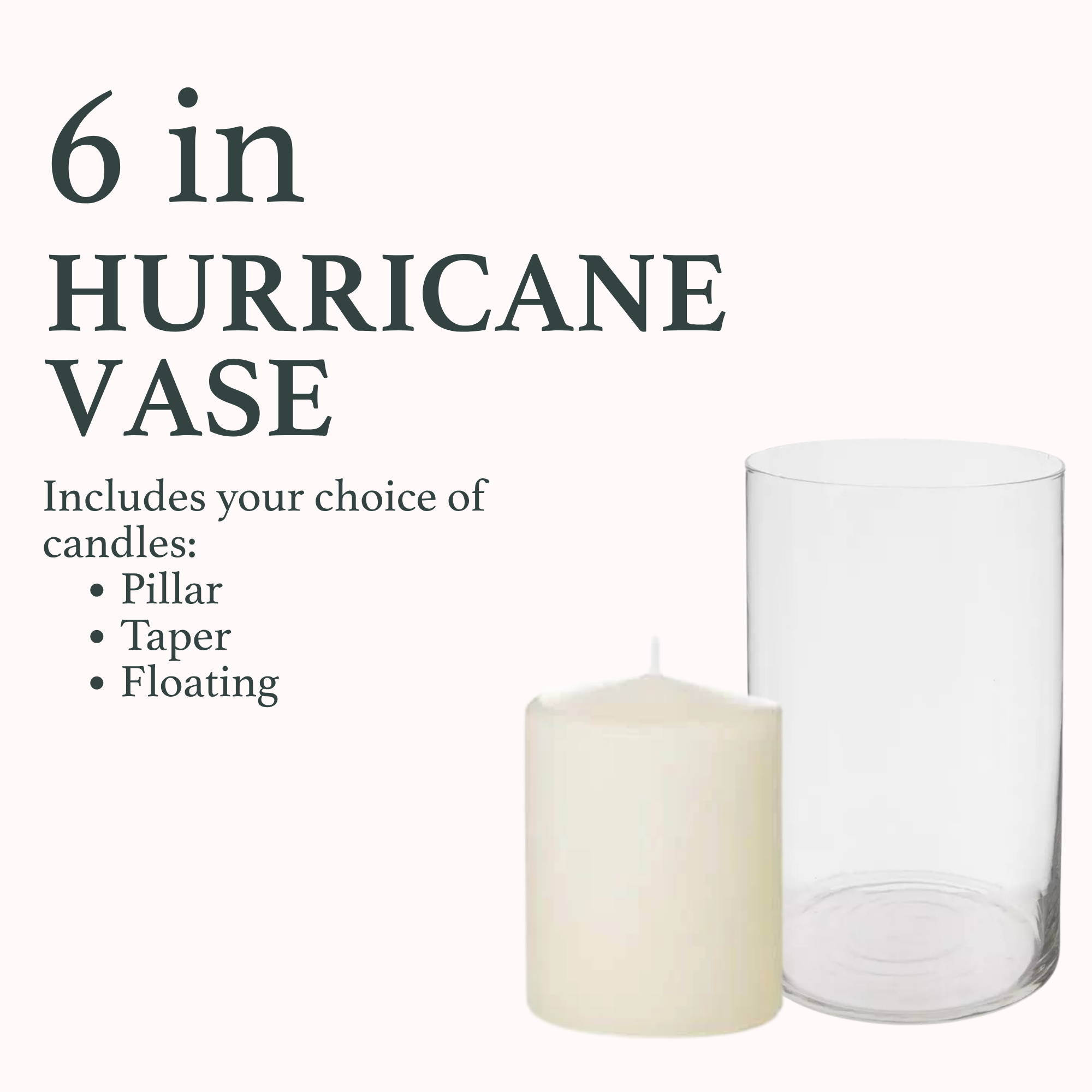 6" Hurricane Vases