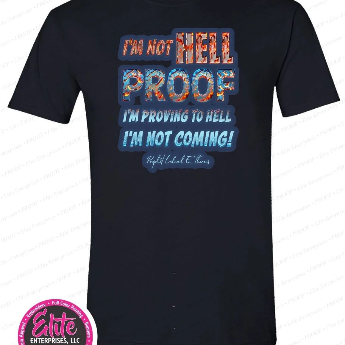 T Shirt I'm Not HELL PROOF (2XL ~ 5XL)