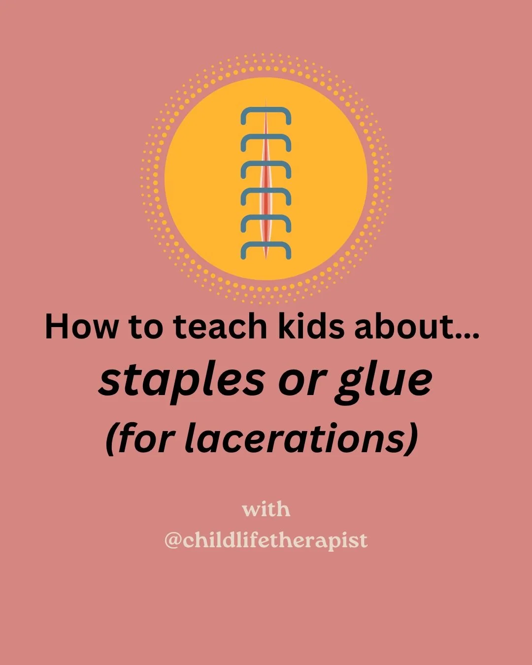 I have a post on #howtoteachkidsabout #stitches. But this weekend, my family faced staples. 

In some ways, staples and glue are more confusing because they are used for other things, too. 

As a result, preparing and supporting kids with what to exp