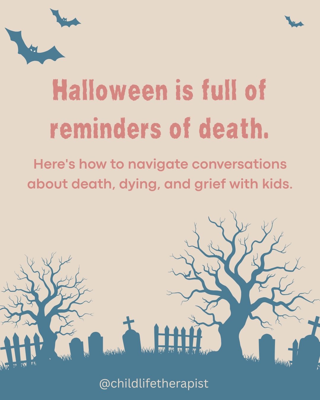 So many adults are uncomfortable talking about death with kids. 

And yet, so many houses have death themed Halloween decor this time of year. 

Halloween can be a natural time to discuss death, dying, and grief especially if it comes up from kids. 

