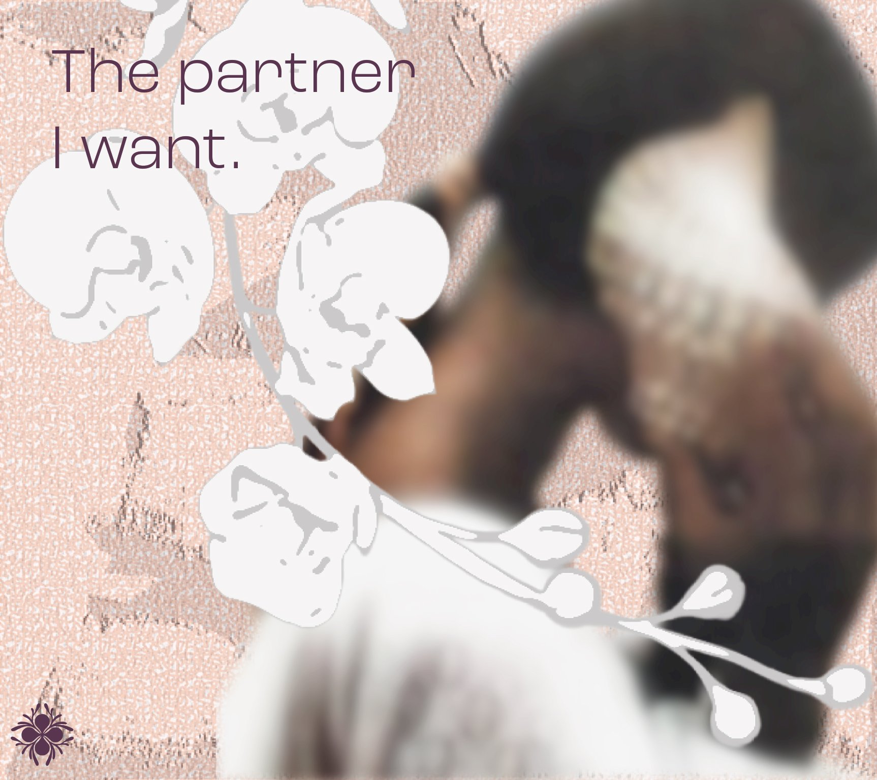 The partner I want.