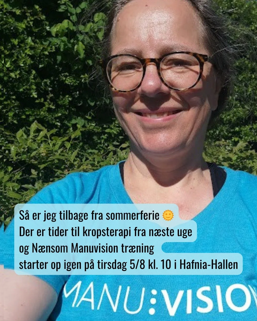 S&aring; er jeg tilbage fra sommerferie 🌞

Der er tider til kropsterapi fra n&aelig;ste uge
og N&aelig;nsom Manuvision tr&aelig;ning 
starter op igen p&aring; tirsdag 5/8 kl. 10 i Hafnia-Hallen.

Skriv eller ring hvis du vil med til en pr&oslash;vet