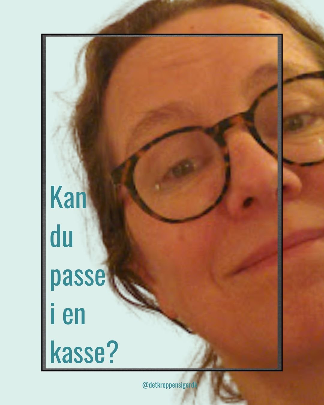 F&oslash;ler du j&aelig;vnligt, at du skal lave om p&aring; dig selv? At du skal tilpasse dig?
At du k&aelig;mper for at passe ind i en bestemt 'kasse' ? 
M&aring;ske vil du rigtig gerne passe i kassen, men det g&oslash;r du bare ikke helt? 
Eller m&