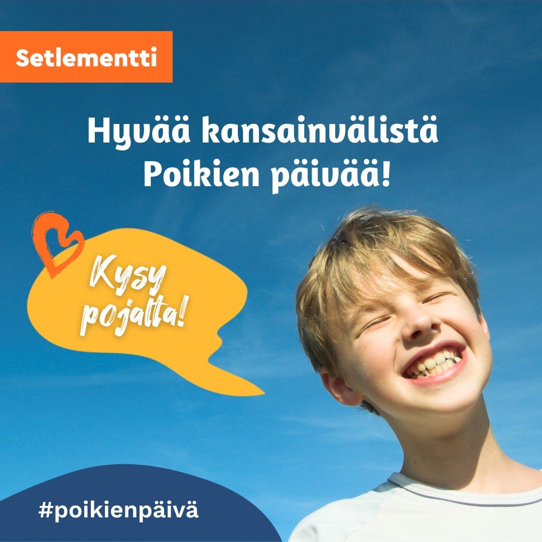 Kysy pojalta!

T&auml;n&auml;&auml;n on kansainv&auml;linen poikien p&auml;iv&auml;. Monissa kulttuureissa poikien p&auml;iv&auml; on merkitt&auml;v&auml; tapahtuma, joka korostaa poikien merkityst&auml; yhteiskunnassa. P&auml;iv&auml; tarjoaa mahdol