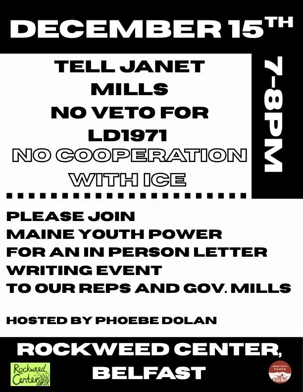 Letter Writing Party by Maine Youth Power - Tell Janet Mills- NO Veto on Ld 1971