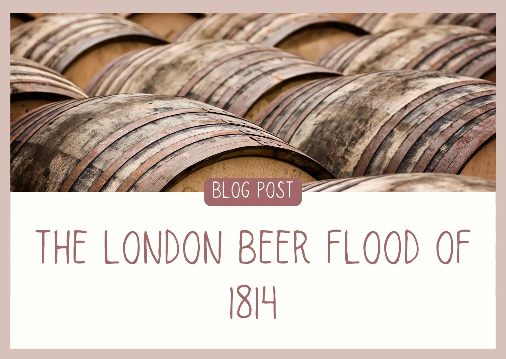 An Act of God: The London Beer Flood of 1814