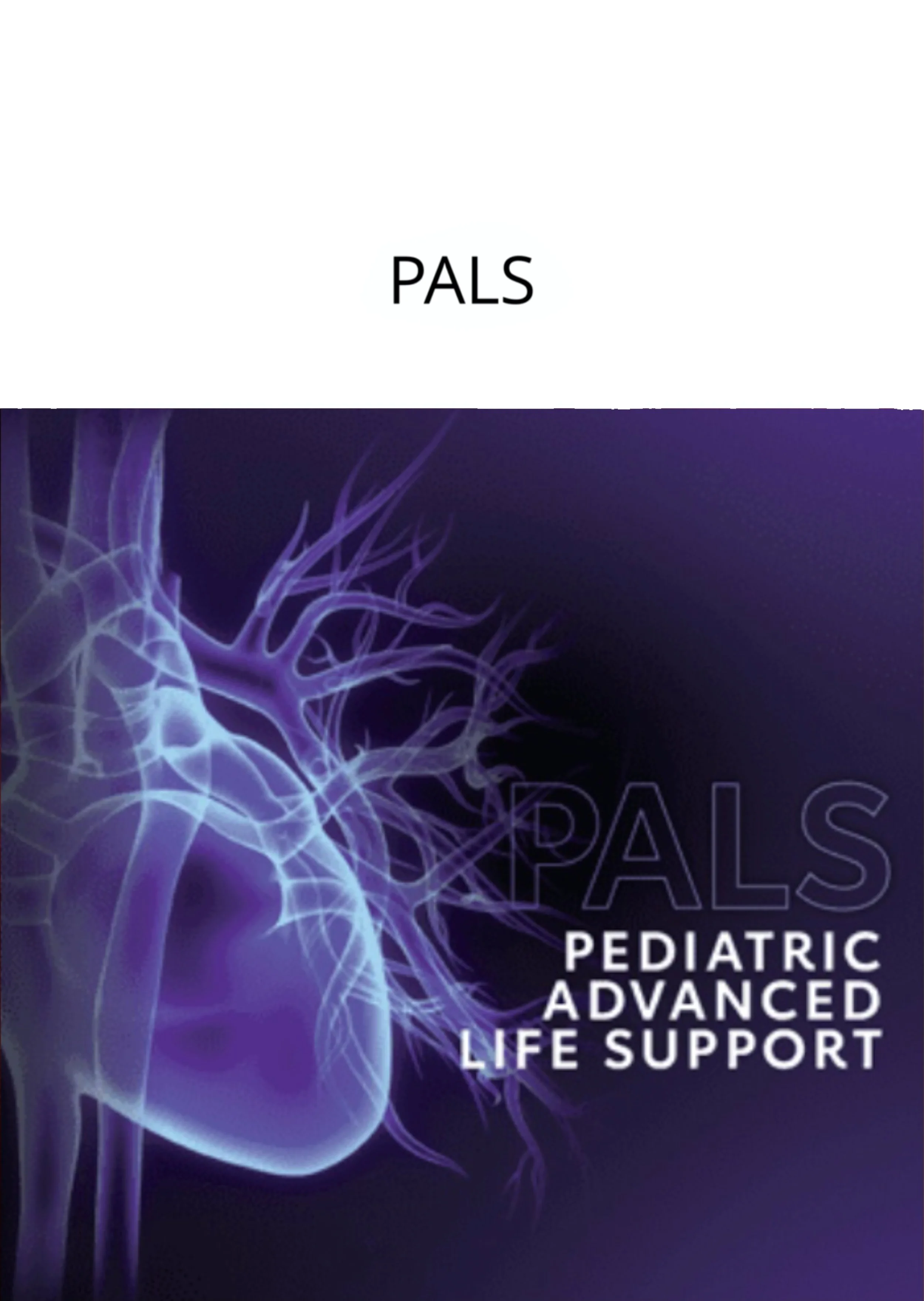 Book cover for PALS Pediatric Advanced Life Support, featuring a purple and blue illustration of a human heart with glowing nerves or arteries.