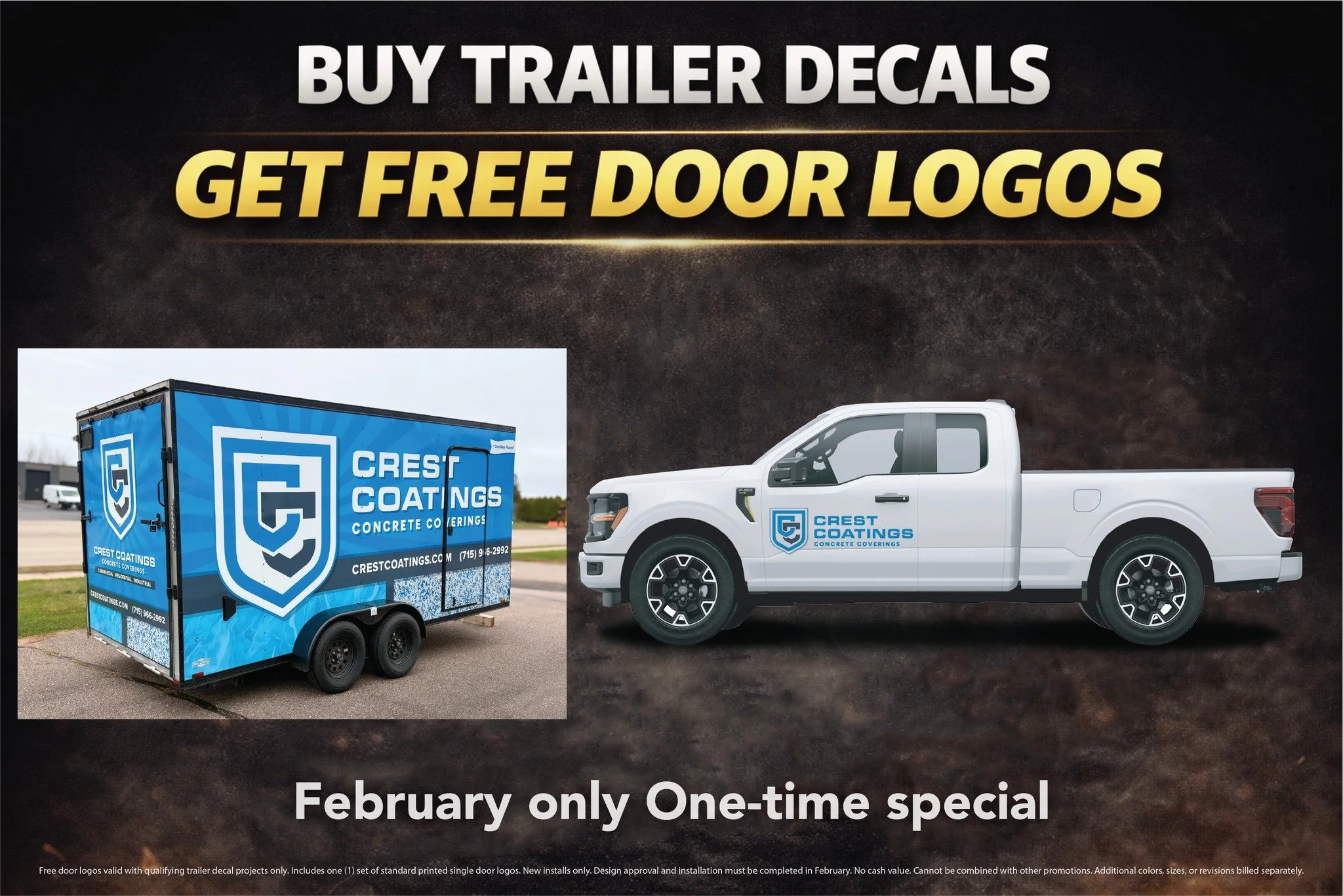 Last week of February.

If you&rsquo;ve been thinking about branding your trailer, now&rsquo;s the time.
FREE door logos included. This week only.