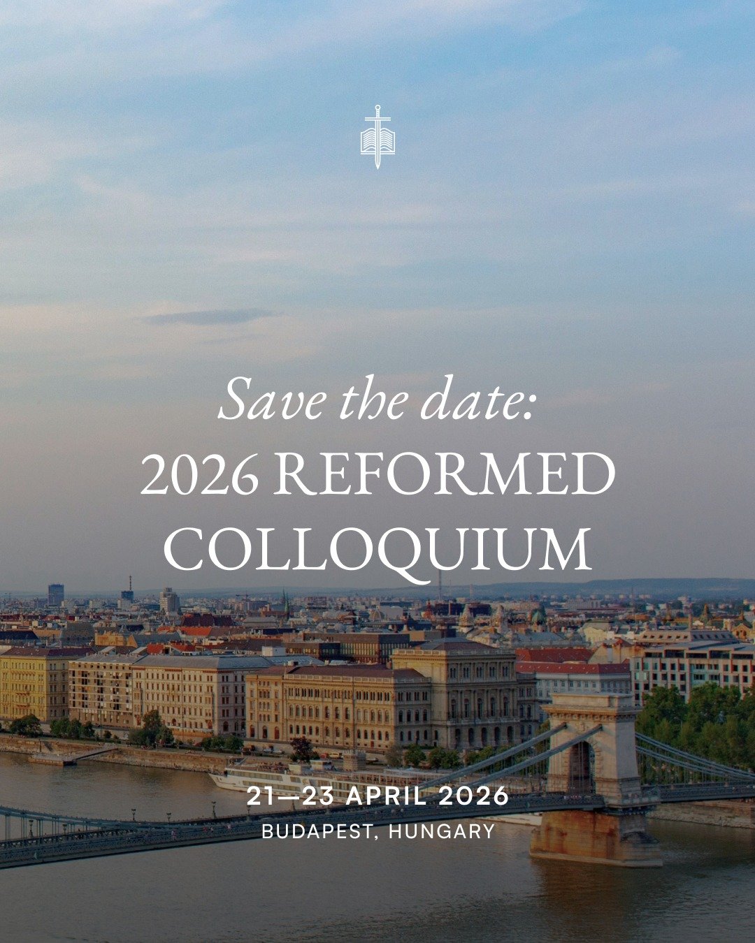 Gather with us for our 2026 Reformed Colloquium&mdash;from 21&ndash;23 April 2026 in Budapest, Hungary&mdash;as we reflect together on the theme, &lsquo;The Beauty of Christ&rsquo;.

Save the date and share this with those you believe might be intere