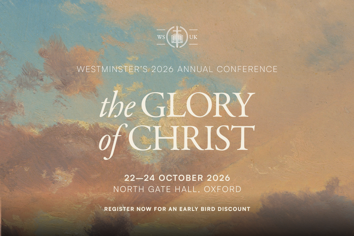 Westminster’s 2026 Annual Conference — 22–24 October, Oxford 