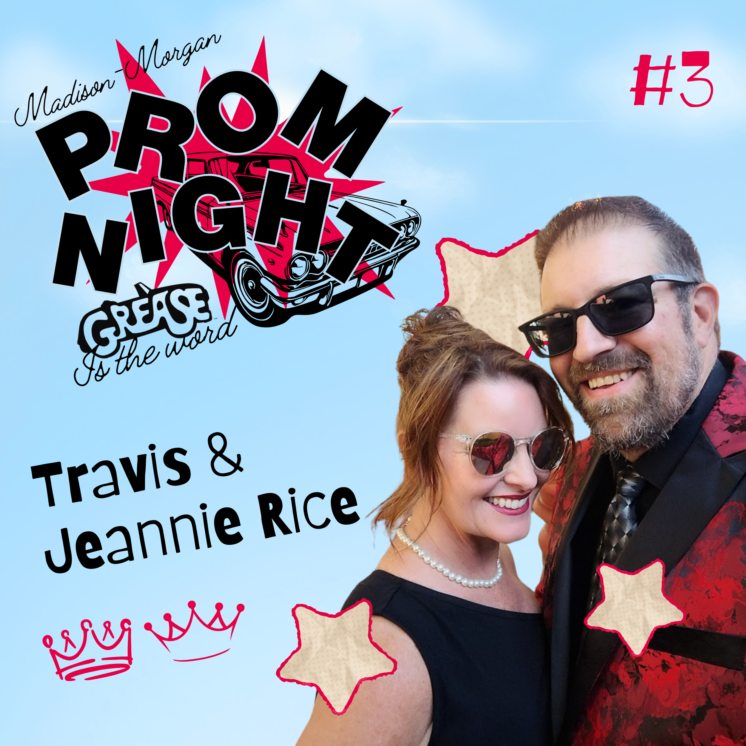 A promotional image for a show titled 'Prom Night Great!' featuring Travis and Jeannie Rice, with a background of a blue sky, two smiling people in sunglasses, and decorative stars and crowns.