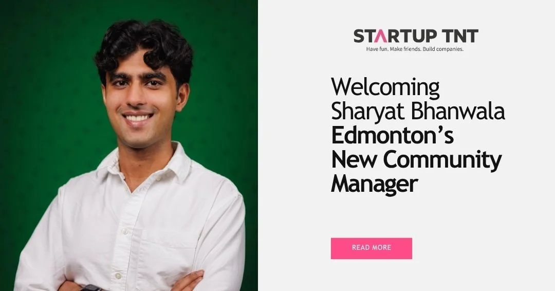 Welcome Sharyat Bhanwala - Edmonton’s New Community Manager