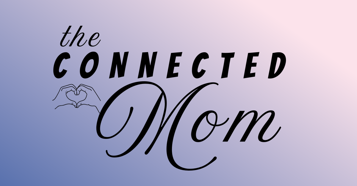 The Connected Mom - 12 weeks to calm motherhood