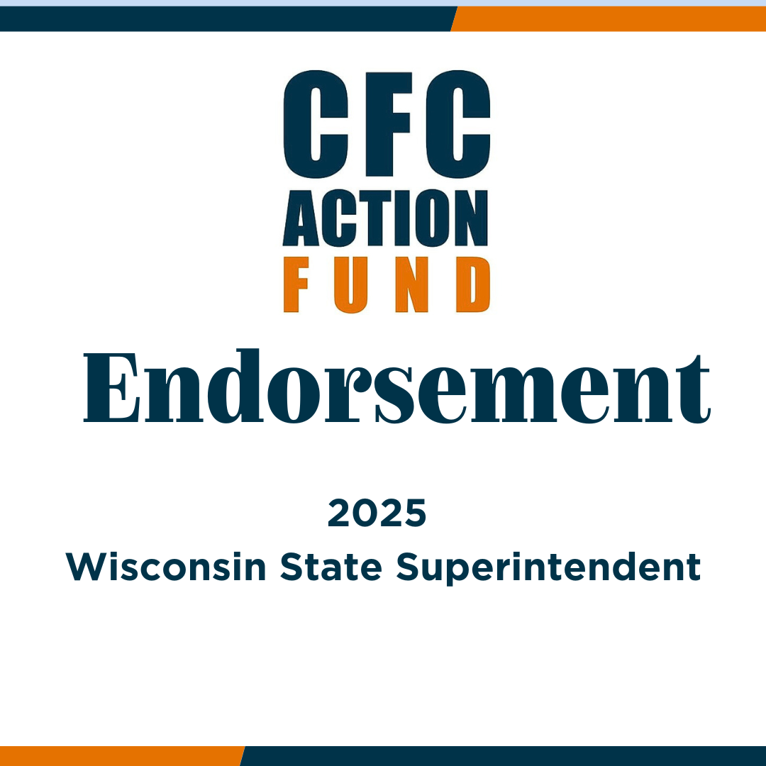 CFC Action Fund Endorses Brittany Kinser for Wisconsin State Superintendent of Public Instruction