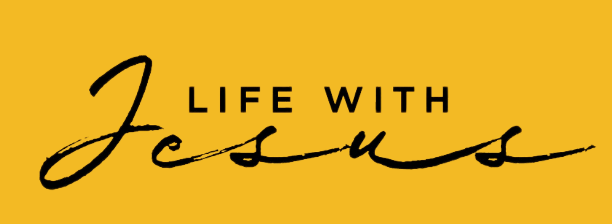 Life With Jesus