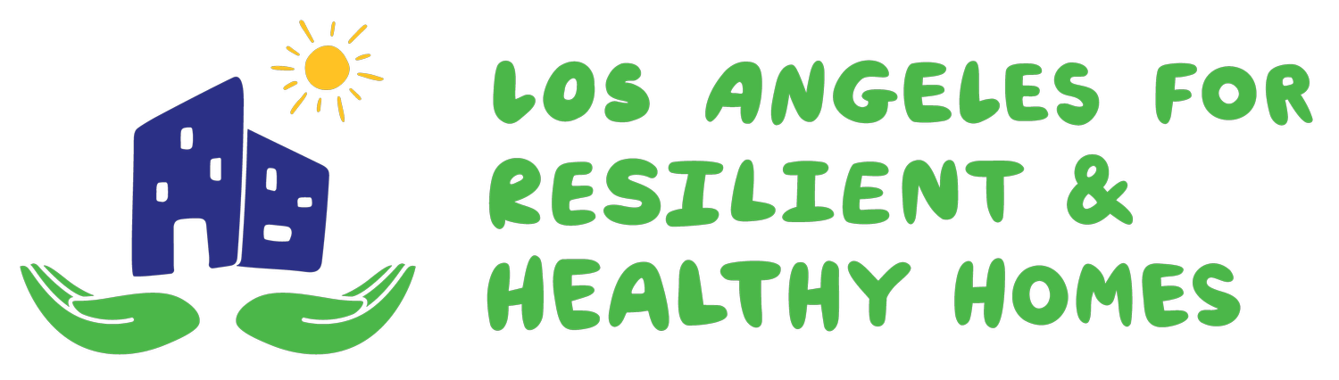 Los Angeles for Resilient and Healthy Homes