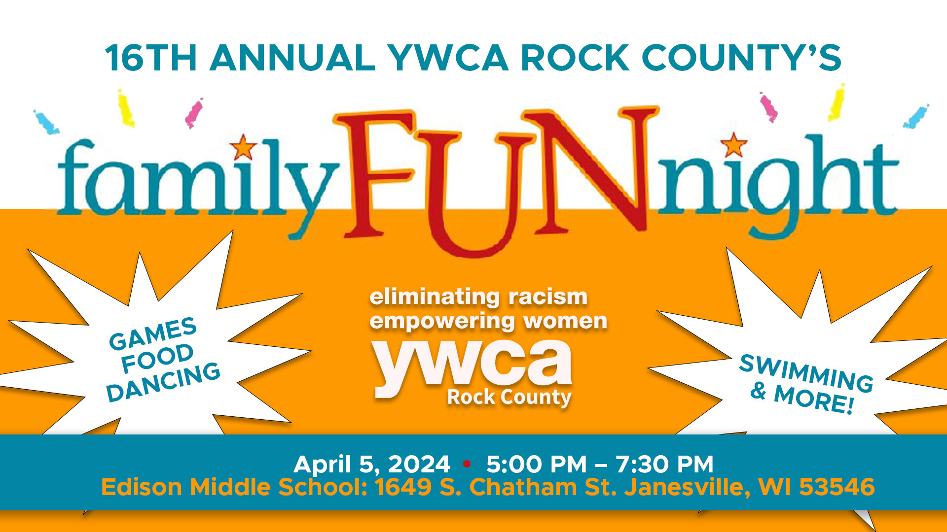 Join the YWCA Rock County on April 5, 2024 from 5pm - 7:30pm at Edison Middle School in Janesville for our 16th Annual Family Fun Night. This night of family entertainment raises funds for YWCA Rock County&rsquo;s Child Care program while allowing a 