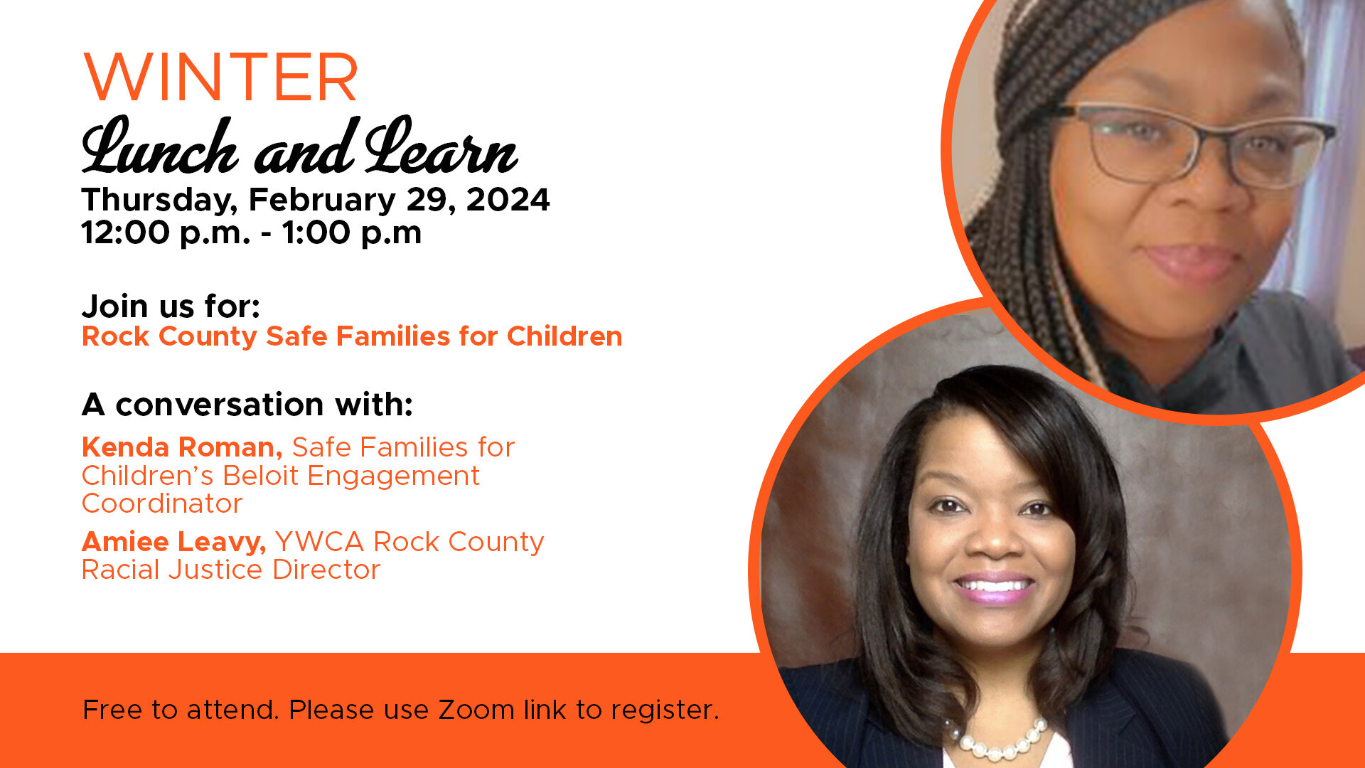 2024 YWCA Rock County Winter Lunch and Learn
Thursday, February 29, 2024
12:00 p.m. - 1:00 p.m.
Topic: Rock County Safe Families for Children
Guest: Kenda Roman
Zoom Registration Link: https://us02web.zoom.us/meeting/register/tZAtf-ivqzoiH9ce3A3gvbJ0