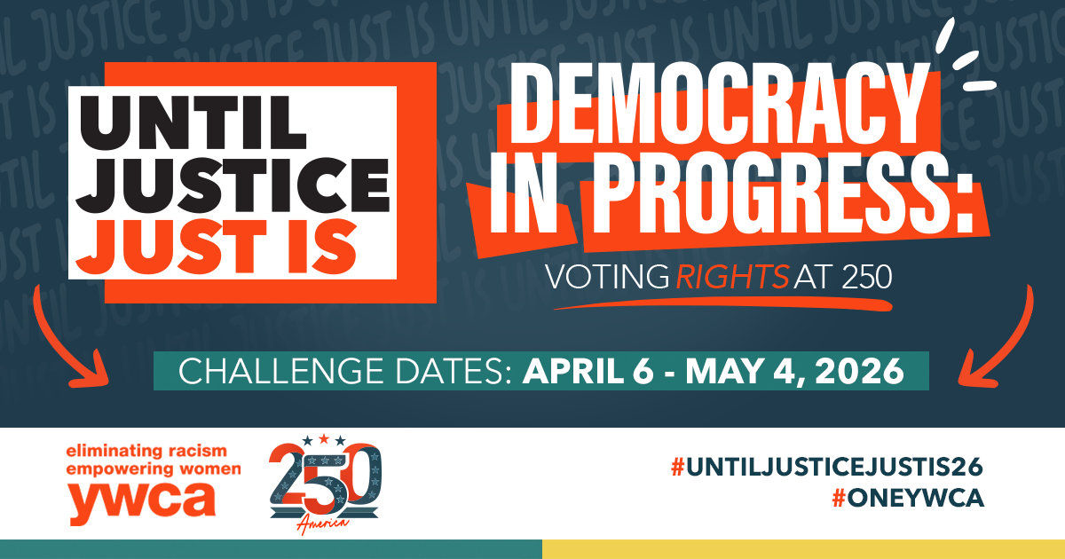 Until Justice Just Is - "Democracy in Progress: Voting Rights at 250"