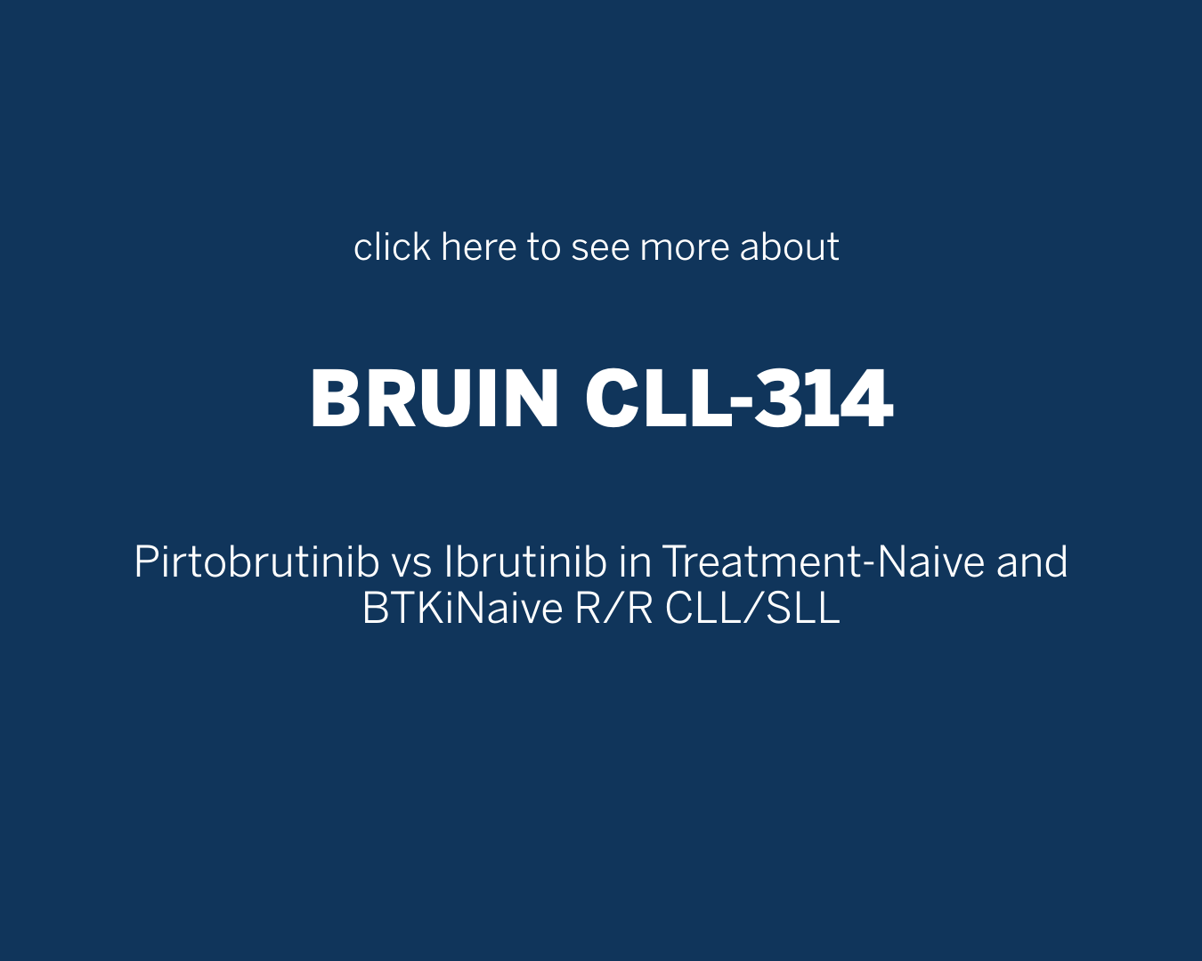 Plain language summary of Bruin CLL314