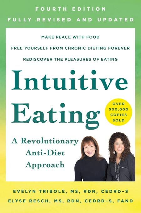    INTUITIVE EATING      A Revolutionary Anti-Diet Approach   