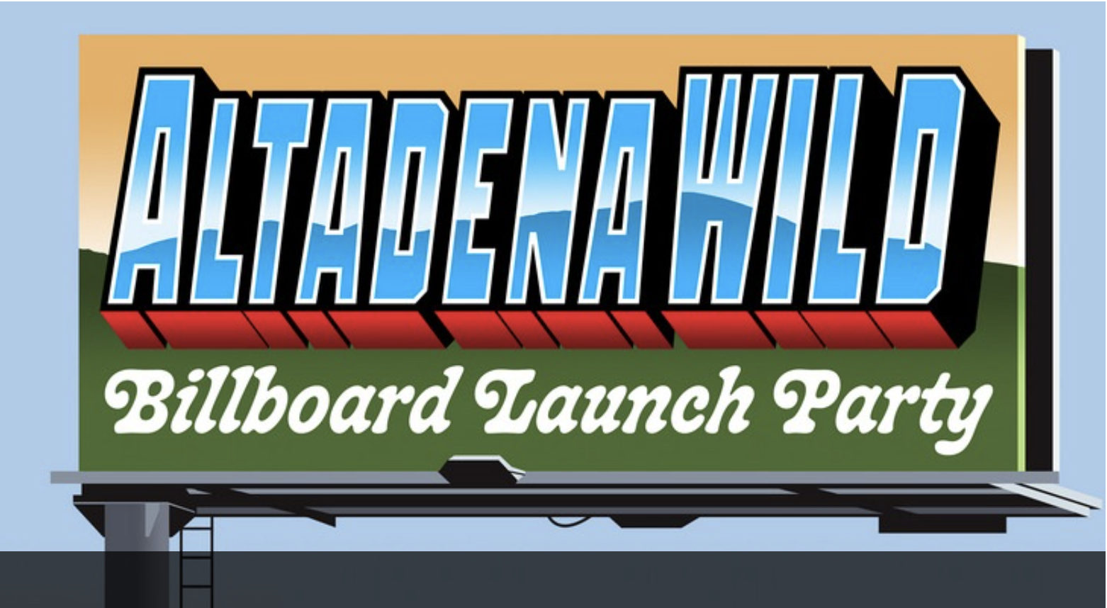 Hand Painted Billboard advertising an Altadena High School billboard launch party with colorful text and graphics.