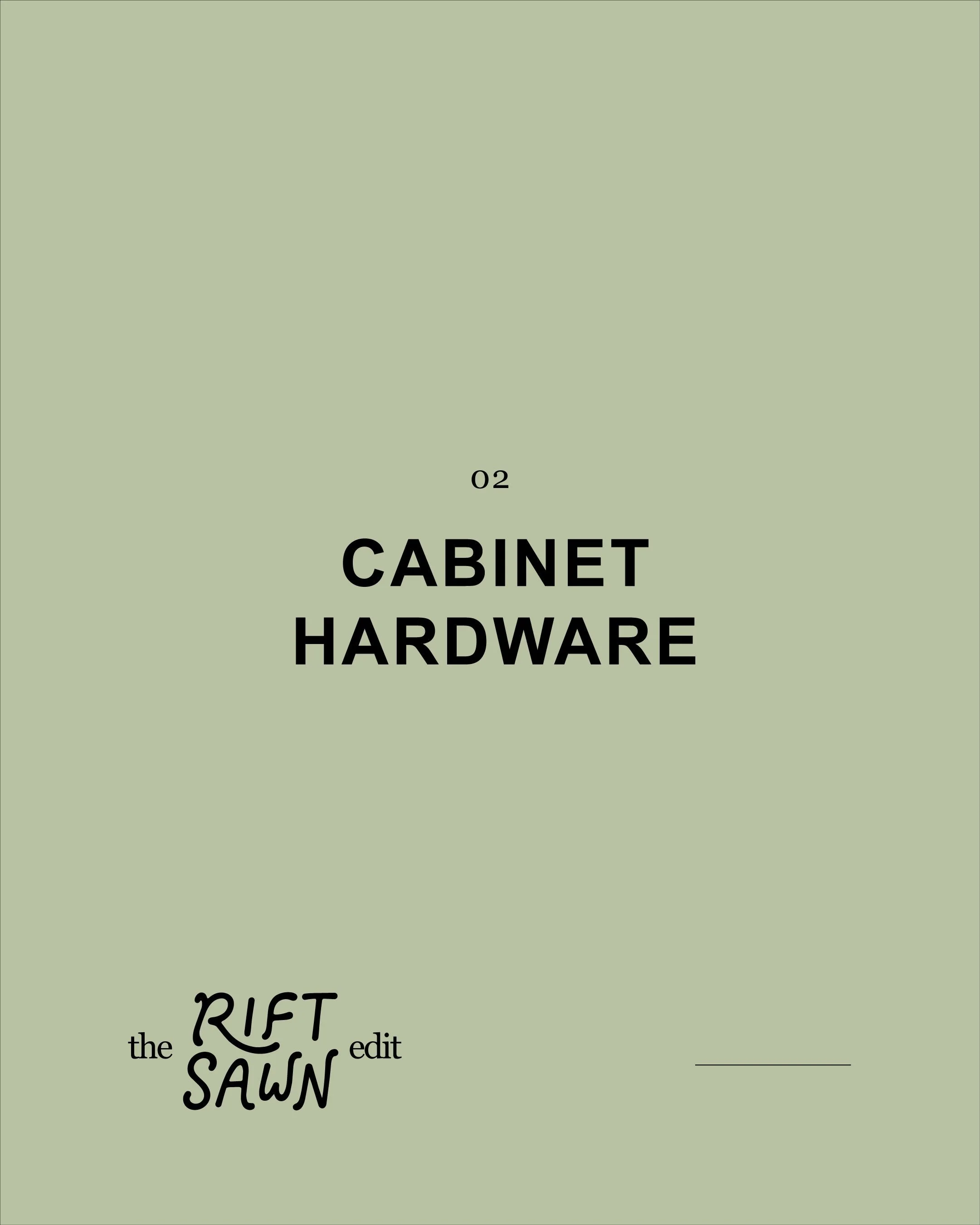 The Rift Sawn Edit | Cabinet hardware currently on my radar