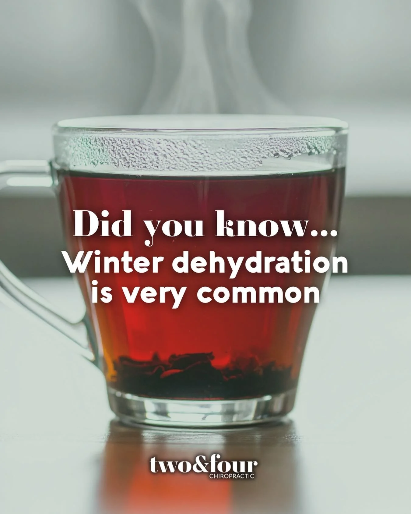 Hydration supports discs, muscles, fascia, and joint lubrication. 

It&rsquo;s common for all of us to slack on hydration in the winter. Warm, non-caffeinated teas are our favorite ways to drink more when cold water doesn&rsquo;t sound as appealing.
