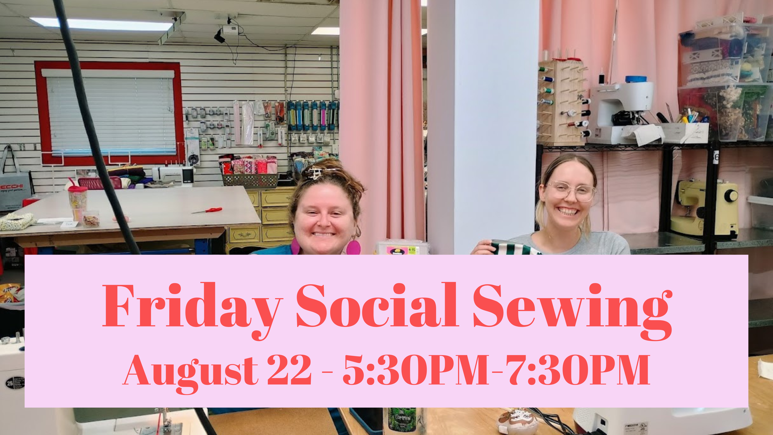 Friday Social Sewing